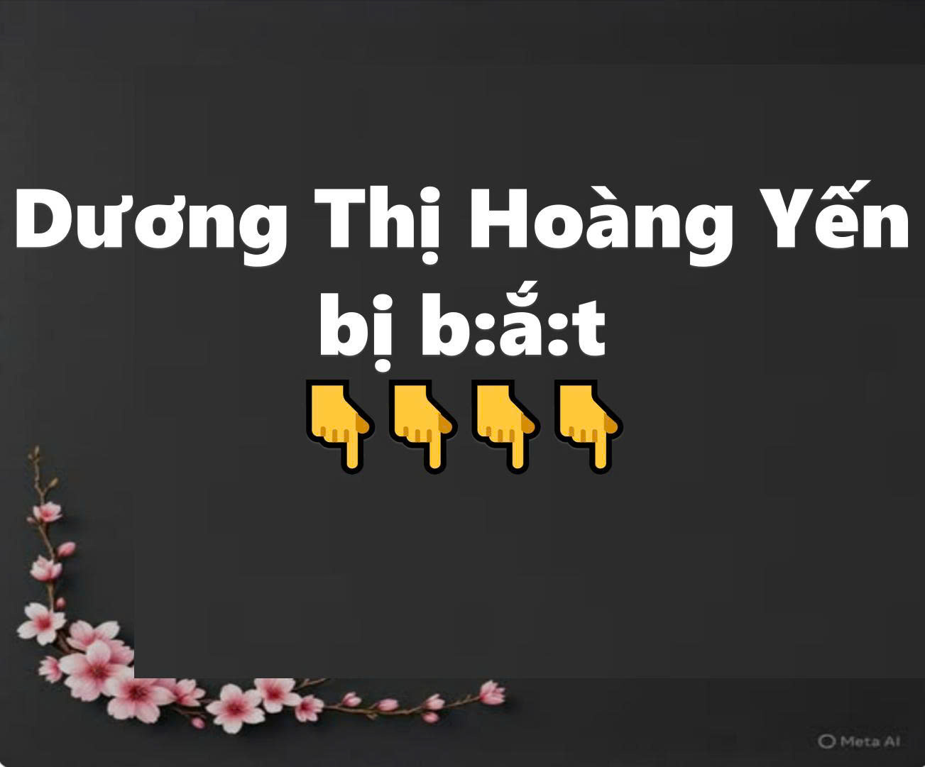 Dương Thị Hoàng Yến bị b ắ t
