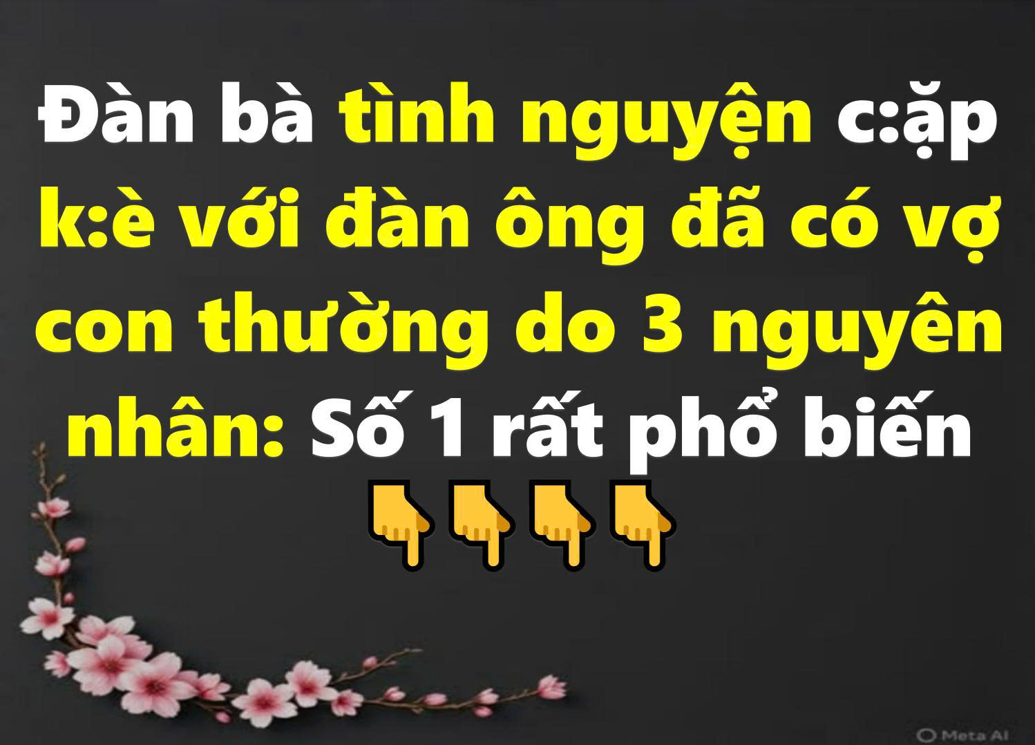 Đàn bà tình nguyện cặp kè với đàn ông đã có vợ con thường do 3 nguyên nhân: Số 1 rất phổ biến