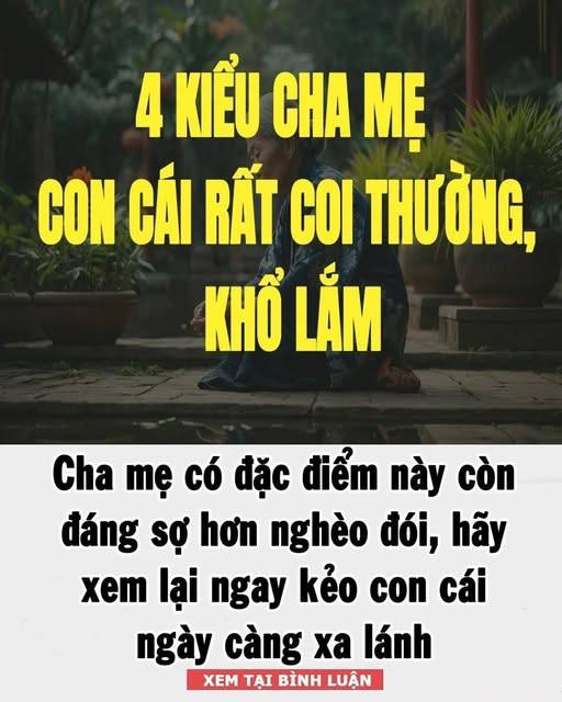 Cha mẹ có đặc điểm này còn đáng sợ hơn nghèo đói, hãy xem lại ngay kẻo con cái ngày càng xa lánh